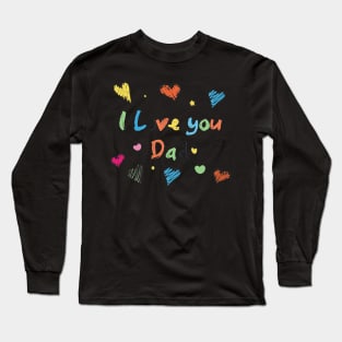 Happy Father's day greeting card Long Sleeve T-Shirt